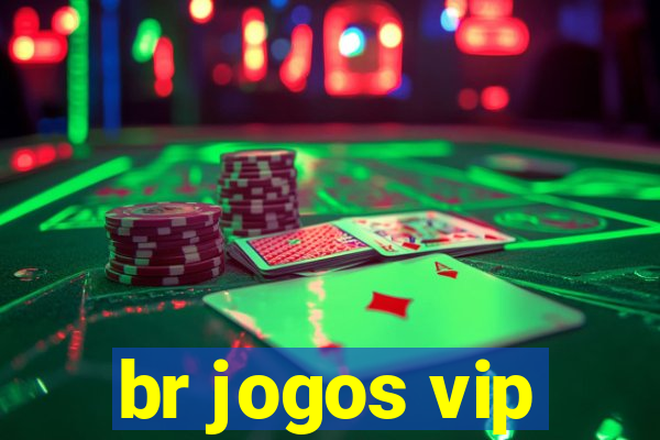 br jogos vip